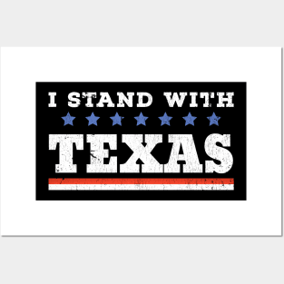 I Stand With Texas - grunge Posters and Art